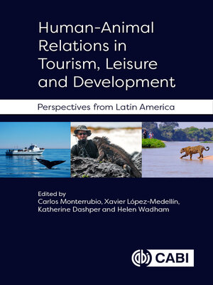cover image of Human-Animal Relations in Tourism, Leisure and Development